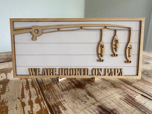 Hooked on Dad/Papa-Custom name Fishing Sign