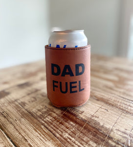 Dad Fuel Leather Koozie