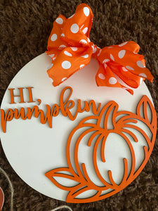 Hi Pumpkin! Fall Sign